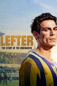 مشاهدة فيلم Lefter The Story of the Ordinarius 2025 مترجم