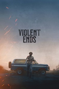 مشاهدة فيلم Violent Ends 2025 مترجم