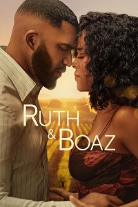 مشاهدة فيلم Ruth and Boaz 2025 مترجم