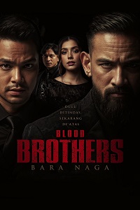 مشاهدة فيلم Blood Brothers Bara Naga 2025 مترجم