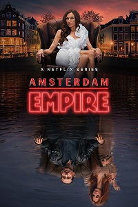 مسلسل Amsterdam Empire مترجم