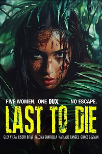 مشاهدة فيلم Last to Die 2025 مترجم