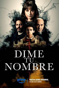 مسلسل Dime tu nombre مترجم